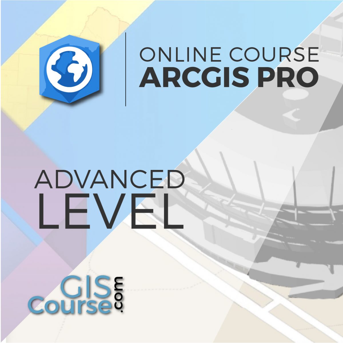 Advanced course. Advanced Level. Get free courses GIS.